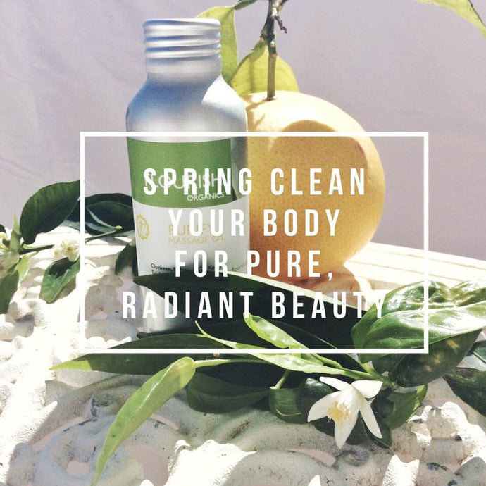 Spring Clean your Body for Pure Radiant Beauty